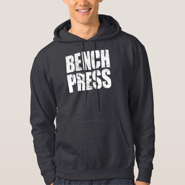 Bench Press Hoodie (Front)