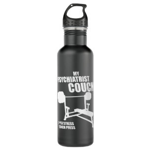 Bench Press - My Psychiatrist Couch - Bodybuilding 710 Ml Water Bottle