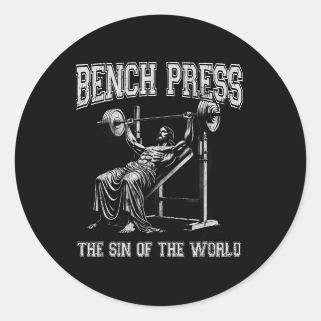 Bench Press The Sin Of The World  Classic Round Sticker (Front)