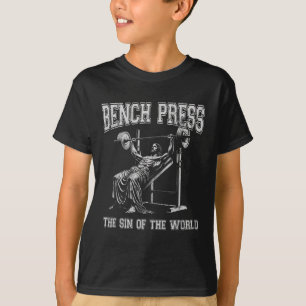 Bench Press The Sin Of The World T-Shirt
