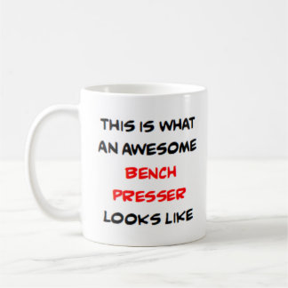 bench presser, awesome coffee mug