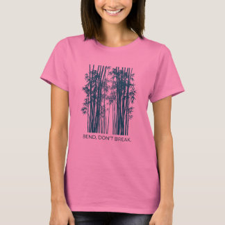 Bend Don't Break Bamboo Forest Motivational Design T-Shirt