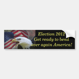 Bend over America bumper sticker