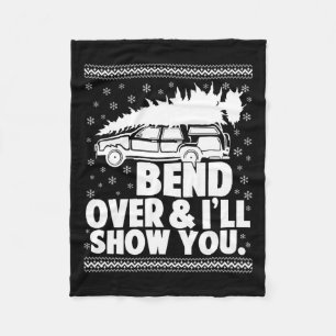 Bend Over And Ill Show You Fun Merry Christmas Tre Fleece Blanket