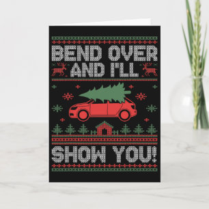 Bend Over And I'll Show You Ugly Christmas Couple Card
