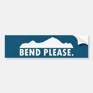 Bend Please Bumper Sticker