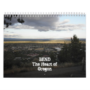 Bend, the heart of OR Calendar