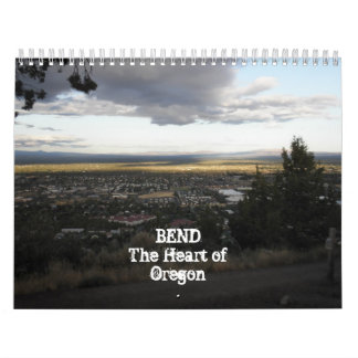 Bend, the heart of OR Calendar