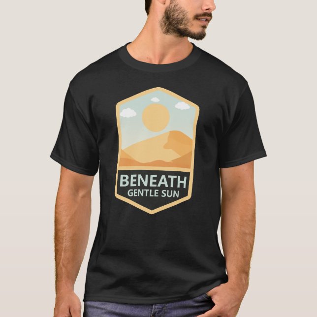 Beneath Gentle Sun  T-Shirt (Front)