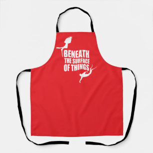 Beneath The Surface Scuba Diving Quote Apron