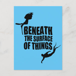 Beneath The Surface   Scuba Diving Quote Postcard