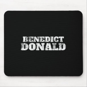 Benedict Donald President Trump Protest Mouse Mat