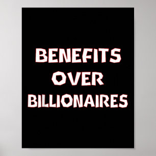 Benefits Over Billionaires  Poster