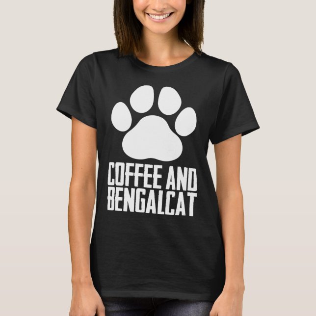 Bengal  Bengal cat  Bengal mom  8 T-Shirt (Front)