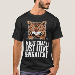 Bengal  Bengal cats  Bengal mum T-Shirt