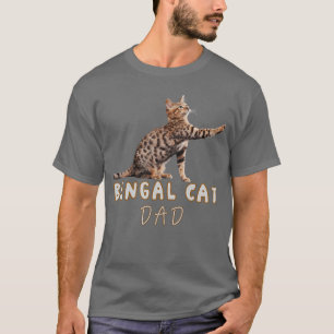 Bengal Cat Dad Funny Cute Bengal Lover girl T-Shirt