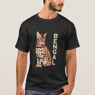 Bengal Cat Enthusiast Bengal Text T-Shirt