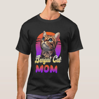 BENGAL CAT MOM Bengal Cat Mummy of Bengal Cat Love T-Shirt