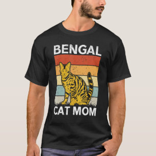 Bengal Cat Mum Cat Owner Bengal T-Shirt