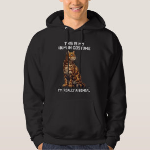 Bengal Cat THIS IS MY HUMAN COSTUME Funny Bengal C Hoodie