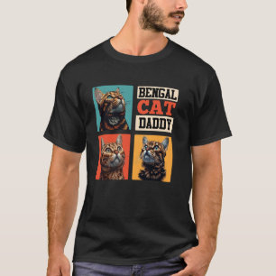 Bengal Cats Bengal Cat DAD BENGAL Father DADDY T-Shirt
