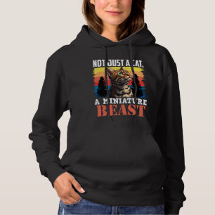 Bengal Cats NOT JUST A CAT A MINIATURE BEAST Funny Hoodie