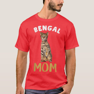 Bengal Mum Mama Cat Lover Owner Leopard Print Kitt T-Shirt