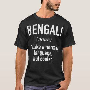 Bengali Language Defined Bengali Linguist T-Shirt