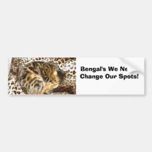 Bengal's Never Change Their Spots! Bumper Sticker