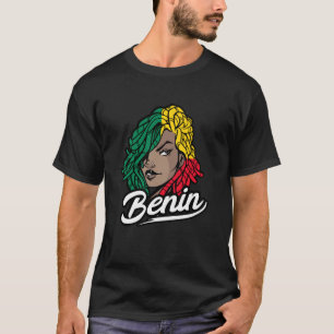 Benin Dreadlocks Hair Girl Beninese Roots Beninese T-Shirt