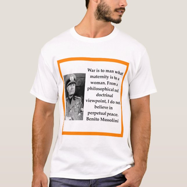Benito Mussolini T-Shirt (Front)