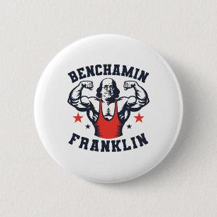 Benjamin Benchamin Franklin Bench Press Bodybuildi 6 Cm Round Badge