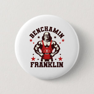 Benjamin Benchamin Franklin Bench Press Bodybuildi 6 Cm Round Badge