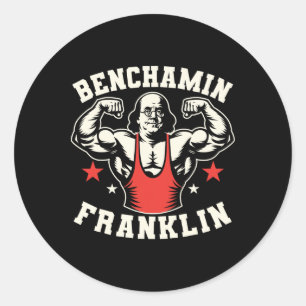 Benjamin Benchamin Franklin Bench Press Bodybuildi Classic Round Sticker