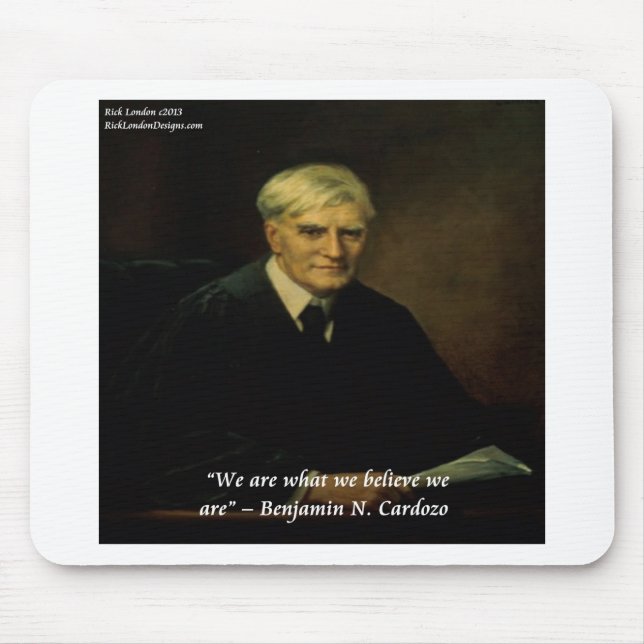 Benjamin Cardozo "Who We Are" Quote Mouse Mat (Front)