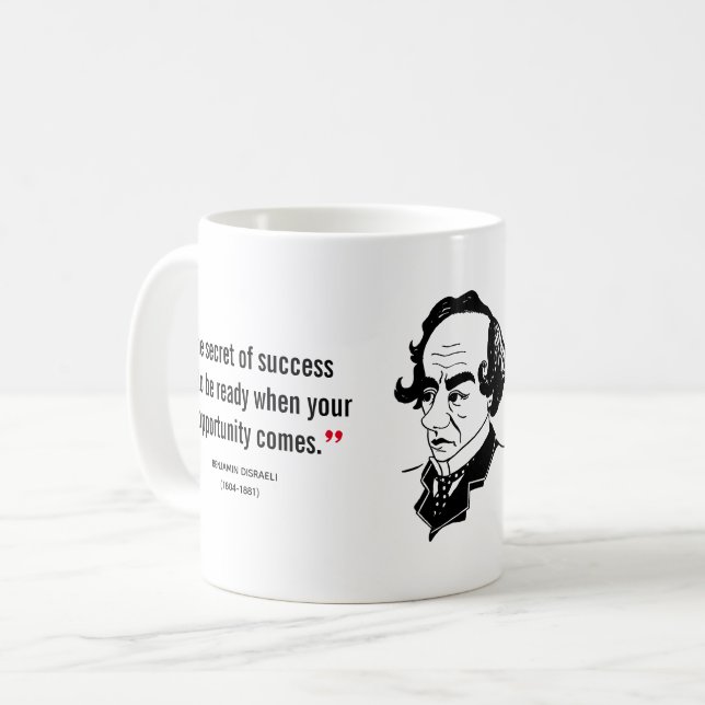 BENJAMIN DISRAELI  Inspirational Quote Christian Coffee Mug (Front Left)