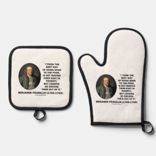 Benjamin Franklin Best Way Of Doing Good Poor Oven Mitt & Pot Holder Set