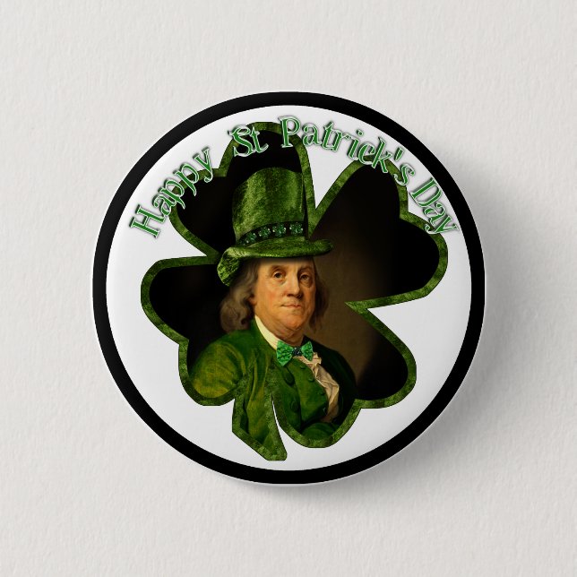 Benjamin Franklin Clover St Patrick's Day 6 Cm Round Badge (Front)