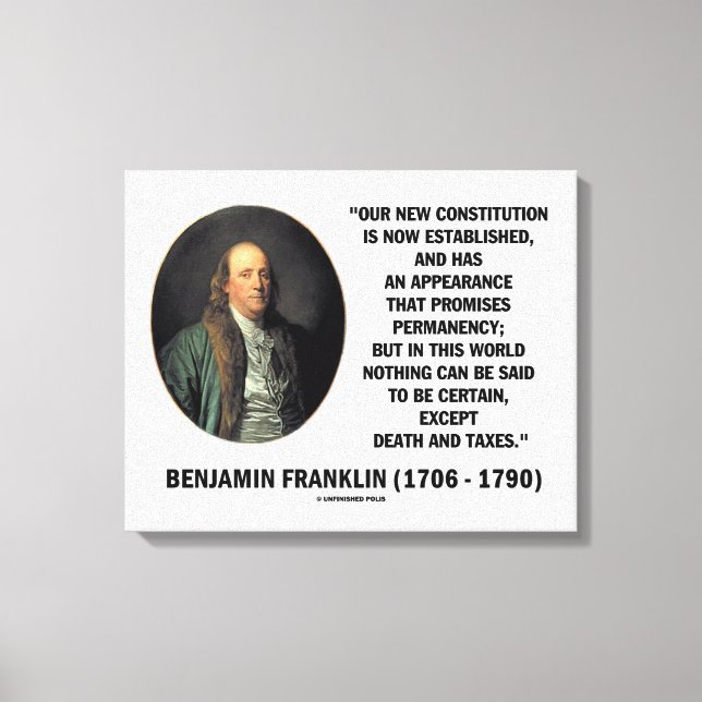 Benjamin Franklin Death Taxes Quote Canvas Print (Front)