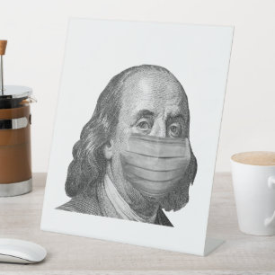 Benjamin Franklin in mask Pedestal Sign