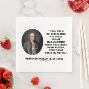 Benjamin Franklin Not Be Forgotten Reading Writing Napkin