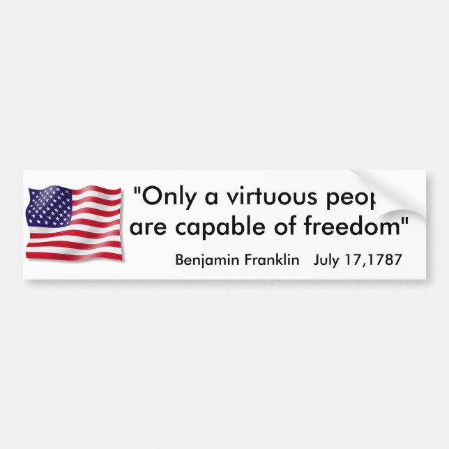 Benjamin Franklin Quote Bumper Sticker (Front)