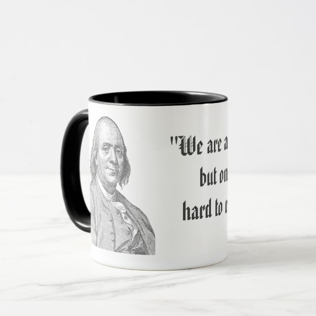 Benjamin Franklin quote Mug (Front Left)