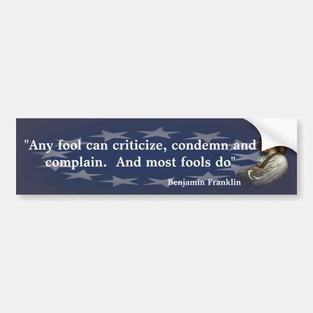 Benjamin Franklin Quote on Fools Bumper Sticker (Front)
