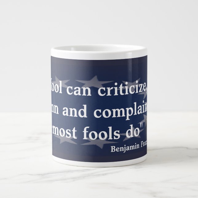 Benjamin Franklin Quote on Fools Large Coffee Mug (Front)