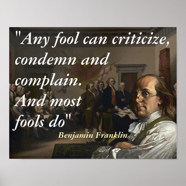 Benjamin Franklin Quote on Fools Poster (Front)