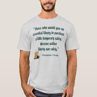 Benjamin Franklin quote T-Shirt
