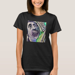 Benjamin Franklin Saddened By High Inflation T-Shirt