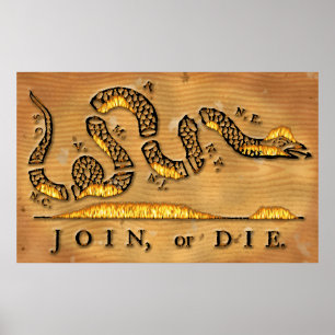 Benjamin Franklin's Join Or Die Political Cartoon Poster
