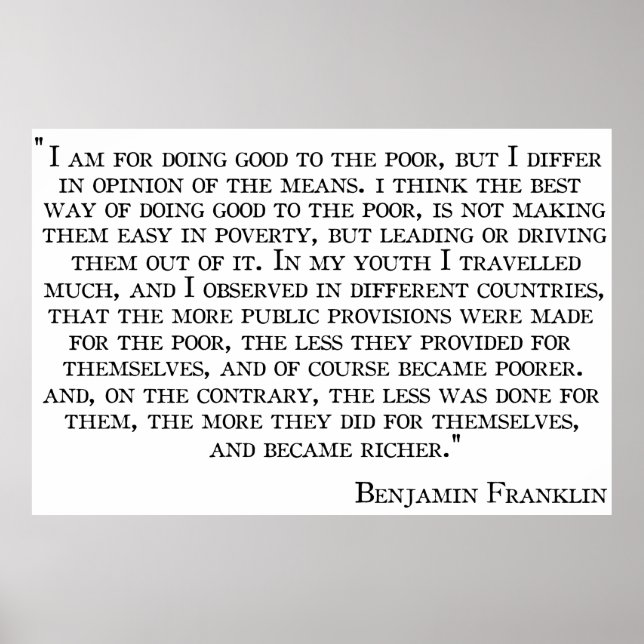 Benjamin Franklin's View on Poverty Poster (Front)